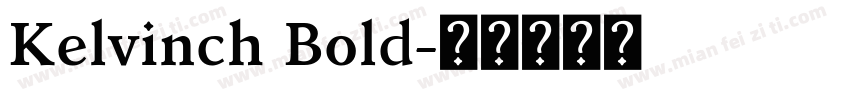 Kelvinch Bold字体转换